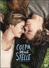 Copertina  Colpa delle stelle = The fault in our stars [Videoregistrazione]