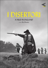 Copertina  I disertori = A field in England [Videoregistrazione]