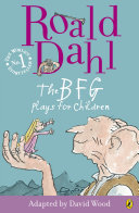Copertina  The B F G : plays for  Children