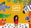 Copertina  Un pomeriggio super incredibile