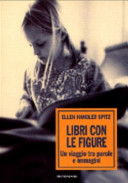 Copertina  Libri con le figure : un viaggio tra parole e immagini
