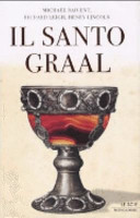 Copertina  Il Santo Graal : una catena di misteri lunga duemila anni