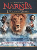 Copertina  Il viaggio del veliero : la storia con le immagini del film