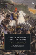 Copertina  Teutoburgo : la selva che inghiottì le legioni di Augusto
