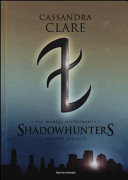 Copertina  Shadowhunters : The mortal instruments : seconda trilogia