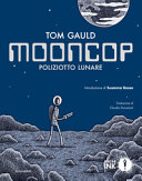 Copertina  Mooncop : poliziotto lunare