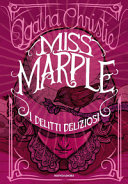 Copertina  Miss Marple : i delitti deliziosi