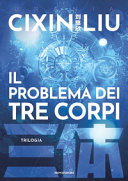 Copertina  Il problema dei tre corpi : trilogia