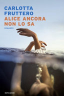 Copertina  Alice ancora non lo sa : romanzo