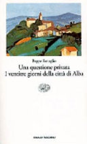 Copertina  Una questione privata ; I ventitre giorni della città di Alba