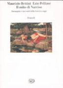 Copertina  Il mito di Narciso : immagini e racconti dalla Grecia a oggi