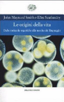 Copertina  Le origini della vita : dalle molecole organiche alla nascita del linguaggio