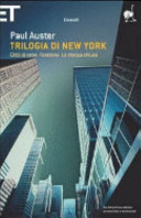 Copertina  Trilogia di New York : Città di vetro ; Fantasmi ; La stanza chiusa