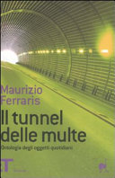 Copertina  Il tunnel delle multe : ontologia degli oggetti quotidiani