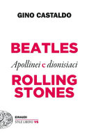 Copertina  Beatles e Rolling Stones : apollinei e dionisiaci