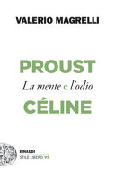 Copertina  Proust e Céline : la mente e l'odio