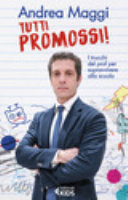 Copertina  Tutti promossi! : i trucchi del prof per sopravvivere alla scuola