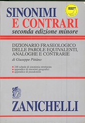 Copertina  Sinonimi e contrari : dizionario fraseologico delle parole equivalenti, analoghe e contrarie