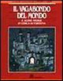 Copertina  Il vagabondo del mondo : e altre storie in cerca di fortuna