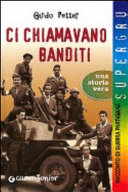 Copertina  Ci chiamavano banditi