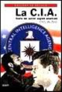 Copertina  La C.I.A. : Storia dei servizi segreti americani