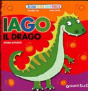 Copertina  Iago il drago : storia di fuoco