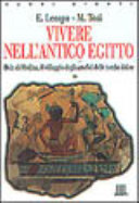 Copertina  Vivere nell'antico Egitto : Deir el-Medina, il villaggio degli artefici delle tombe dei re
