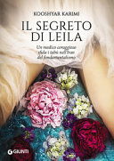 Copertina  Il segreto di Leila : un medico coraggioso sfida i tabù nell'Iran del fondamentalismo