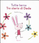 Copertina  Tutto torna : tre storie di Dodo