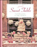 Copertina  Sweet table : [le più belle creazioni di Cake Design]