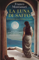 Copertina  La luna di Saffo : un'indagine della poetessa di Lesbo