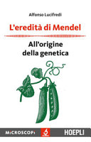 Copertina  L'eredità di Mendel : all'origine della genetica