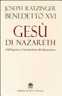 Copertina  Gesù di Nazaret : seconda parte: dall'ingresso in Gerusalemme fino alla risurrezione