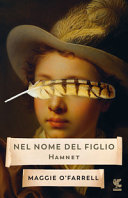 Copertina  Nel nome del figlio : Hamnet