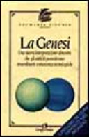Copertina  La Genesi : una nuova interpretazione dimostra che gli antichi possedevano straordinarie conoscenze tecnologiche