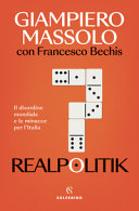 Copertina  Realpolitik : il disordine mondiale e le minacce per l'Italia