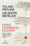Copertina  Dove comincia l'uomo : ibridi e migranti : una breve storia dell'avventura umana