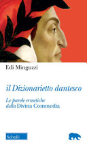 copertina Il Dizionarietto dantesco : le parole ermetiche della Divina Commedia