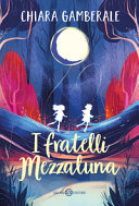 Copertina  I fratelli Mezzaluna : romanzo