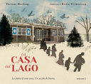 Copertina  La casa sul lago : [la storia di una casa, un secolo di storia]