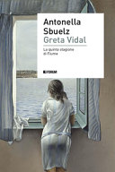 Copertina  Greta Vidal : la quinta stagione di Fiume