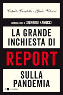 Copertina  La grande inchiesta di Report sulla pandemia