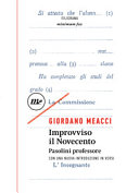 copertina Improvviso il Novecento : Pasolini professore