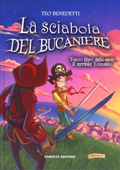 Copertina  La sciabola del bucaniere : terzo libro della serie Il terribile Tomatito
