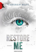 Copertina  Restore me : romanzo