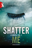 Copertina  Shatter me. Le novelle vol. 1
