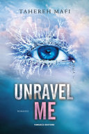 Copertina  Unravel me : romanzo
