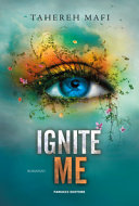 Copertina  Ignite me : romanzo