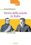 Copertina  Storia della scuola in Italia : dall'Unità a oggi