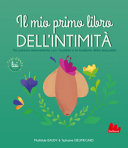 Copertina  Il mio primo libro dell'intimità : per parlare serenamente con i bambini e le bambine della sessualità : [lui]